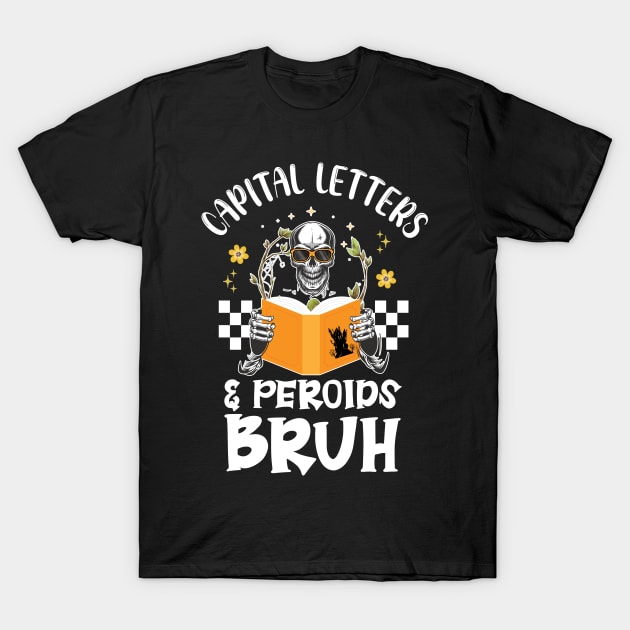 Skeleton Bruh Did You Even Cite Your Sources T-Shirt by printalpha-art